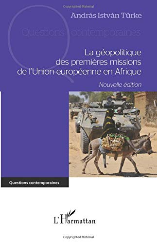 La géopolitique des premières missions de l'Union européenne en Afrique