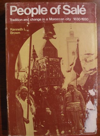 People of Salé: Tradition and Change in a Moroccan City, 1830-1930