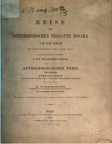 Reise der österreichischen Fregatte Novara um die Erde, in den Jahren 1857, 1858, 1859 unter den Befehlen des Commodore B. von Wüllerstorf-Urbair / Anthropologischer Teil