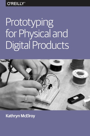 Prototyping for Physical and Digital Products