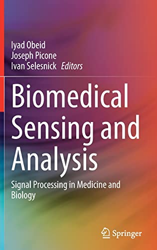 Biomedical Sensing and Analysis: Signal Processing in Medicine and Biology