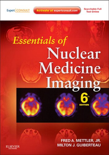 Essentials of Nuclear Medicine Imaging: Expert Consult - Online and Print (Essentials of Nuclear Medicine Imaging (Mettler))