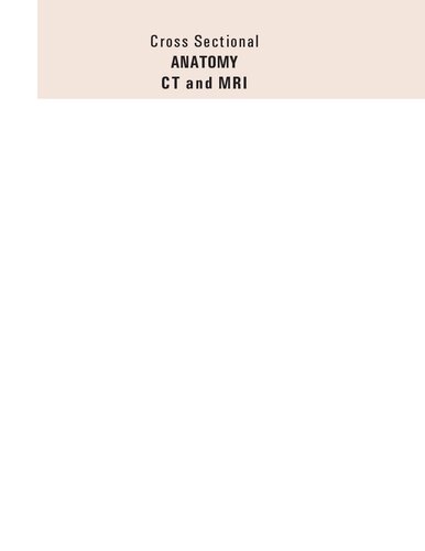 Cross Sectional Anatomy CT & MRI