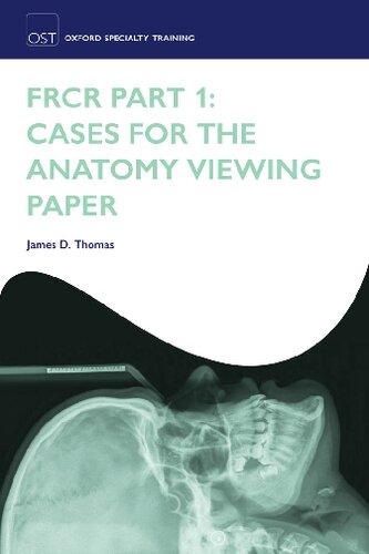 FRCR Part 1: Cases for the anatomy viewing paper