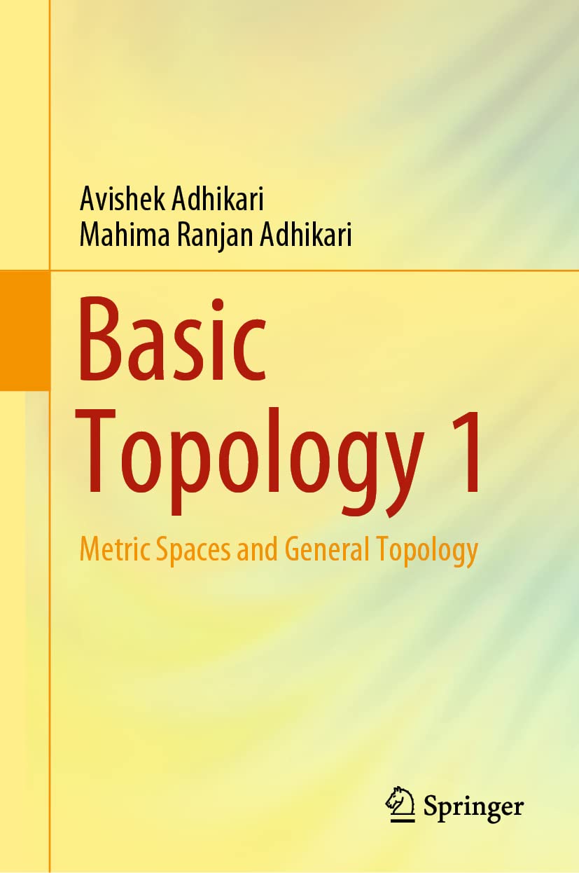 Basic Topology 1: Metric Spaces and General Topology