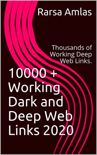 10000 +  Working Dark and Deep Web Links 2020