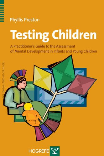 Testing Children A Practitioner’s Guide to the Assessment of Mental Development in Infants and Young Children