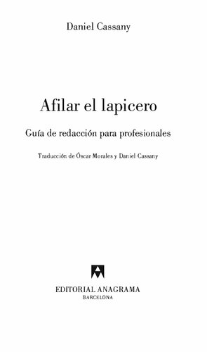 Afilar el lapicero. Guía de redacción para profesionales