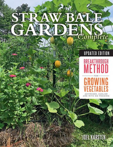 Straw Bale Gardens Complete, Updated Edition