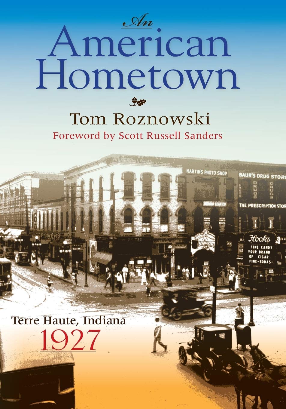 An American Hometown: Terre Haute, Indiana, 1927 (Quarry Books)