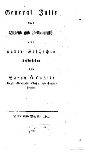 General Julie oder Tugend und Heldenmut eine wahre Geschichte