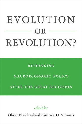 Evolution or Revolution? : Rethinking Macroeconomic Policy after the Great Recession