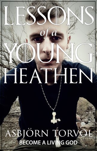 Lessons of a Young Heathen