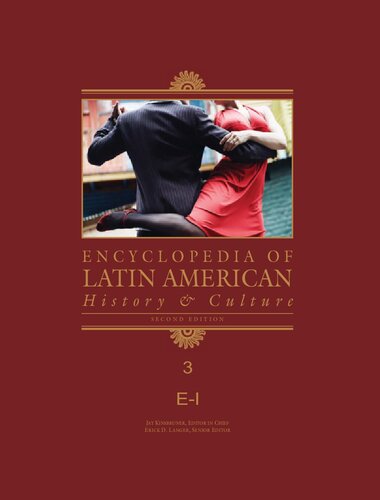 Encyclopedia of Latin American History and Culture Volume 3