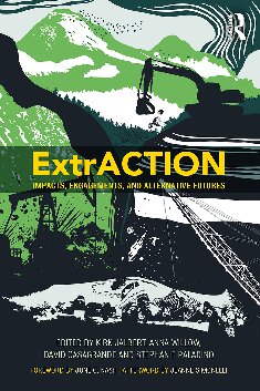 Extraction - impacts, engagements, and alternative futures