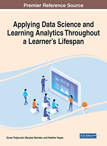 Applying Data Science and Learning Analytics Throughout a Learner’s Lifespan