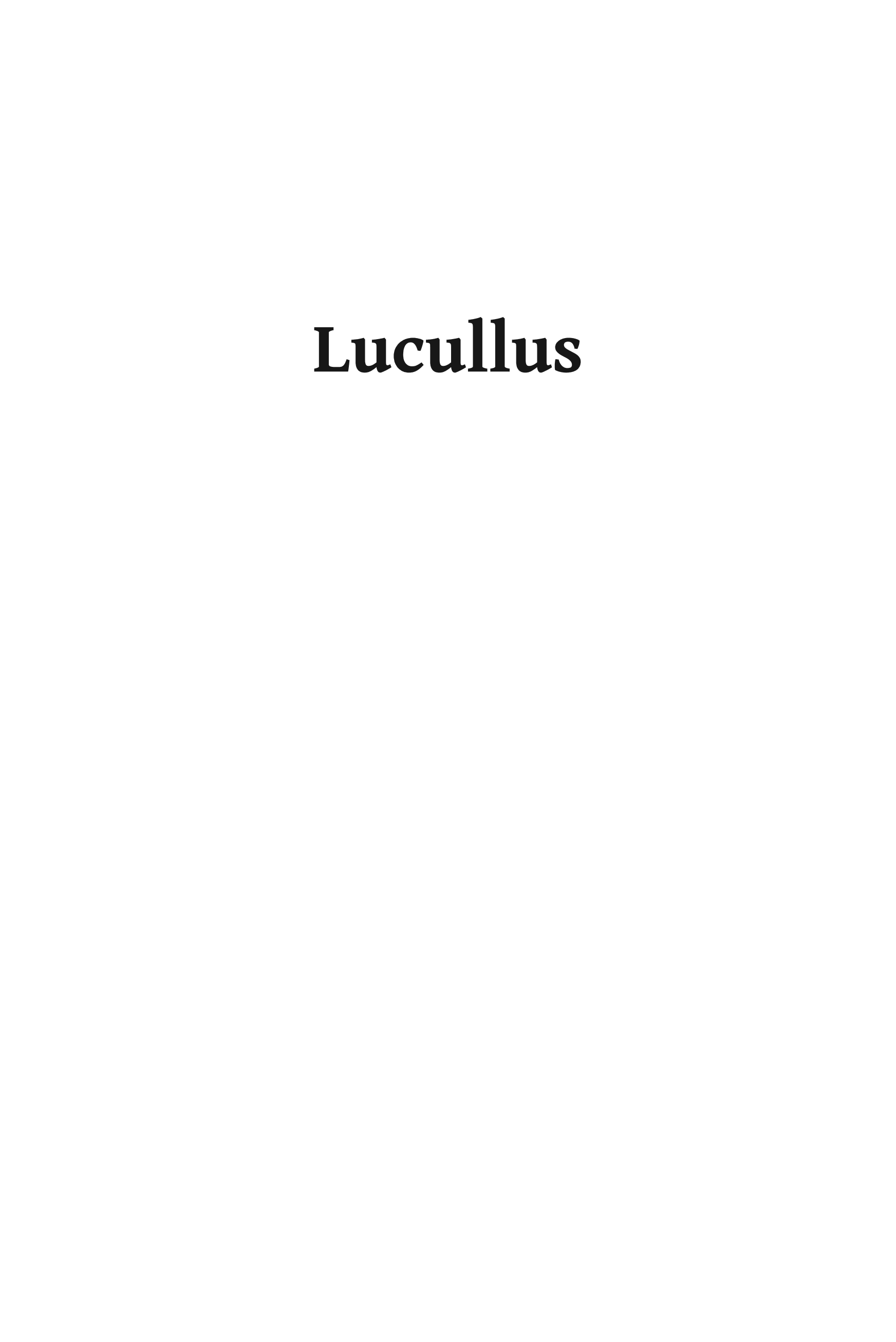 Lucullus: The Life and Campaigns of a Roman Conqueror