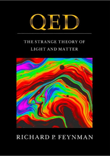 QED: The Strange Theory of Light and Matter