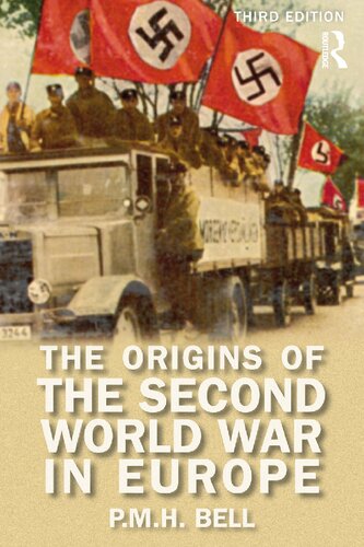 The Origins Of The Second World War In Europe