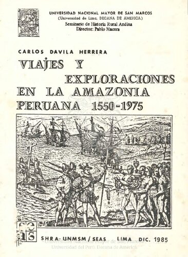 Viajes y exploraciones en la amazonía peruana 1550-1975