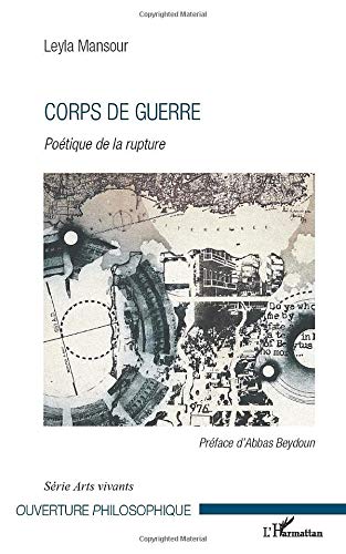 Corps de guerre: Poétique de la rupture