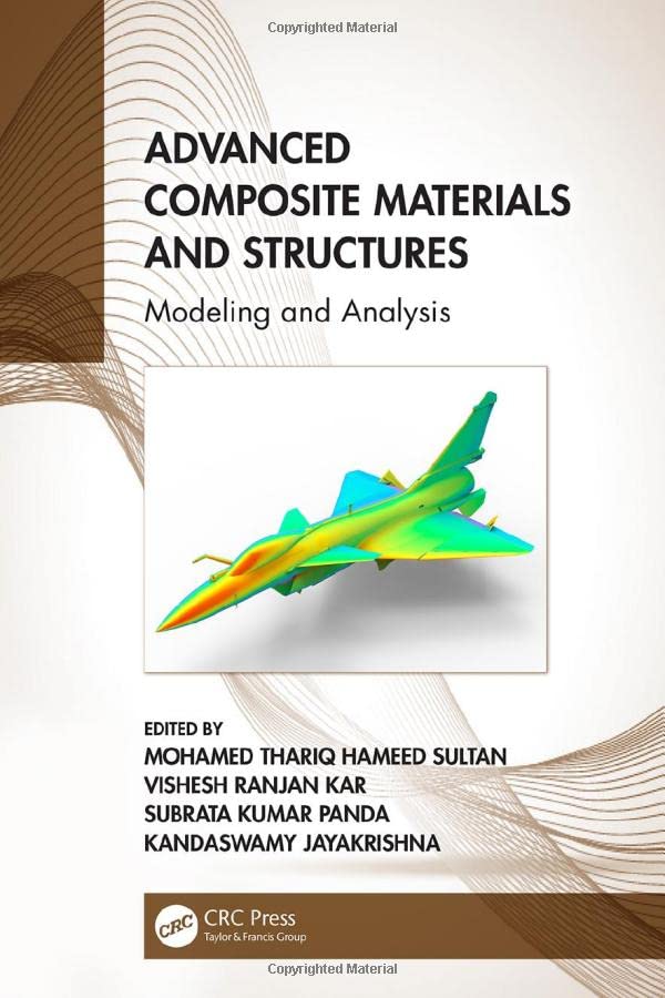 Advanced Composite Materials and Structures: Modeling and Analysis