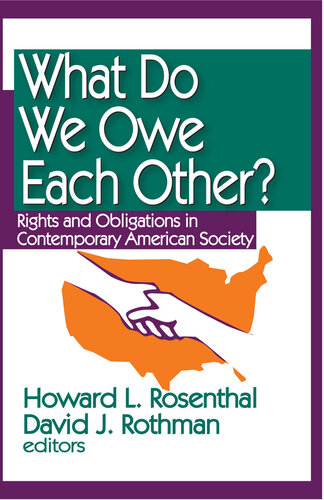 What Do We Owe Each Other?: Rights and Obligations in Contemporary American Society