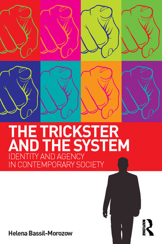 The Trickster and the System: Identity and Agency in Contemporary Society