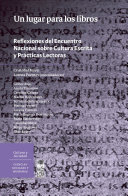 Un lugar para los libros: Reflexiones del Encuentro Nacional sobre Cultura escrita y prácticas lectoras