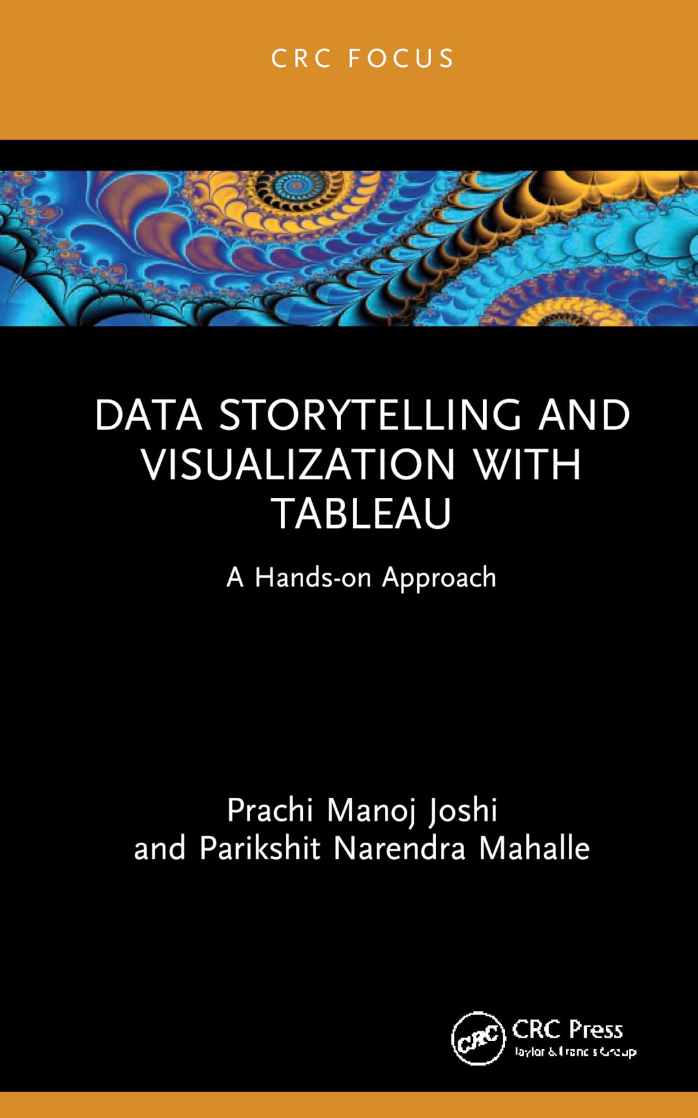 Data Storytelling and Visualization with Tableau: A Hands-on Approach