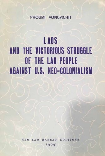 Laos and the victorious struggle of the Lao people against U.S. neo-colonialism