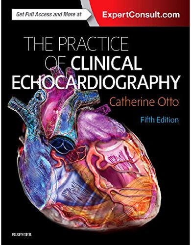 The Practice of Clinical Echocardiography