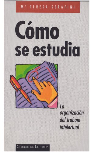 Cómo se estudia: La organización del trabajo intelectual