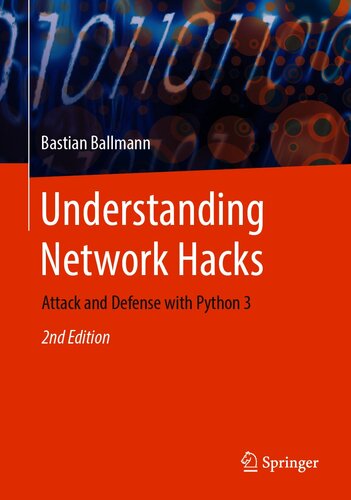 Understanding Network Hacks: Attack and Defense with Python 3, 2nd Edition