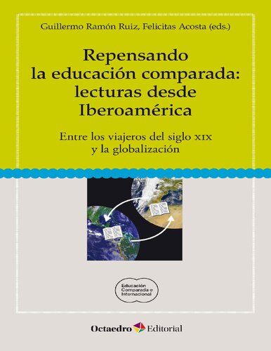 Repensando la educación comparada lecturas desde Iberoamérica