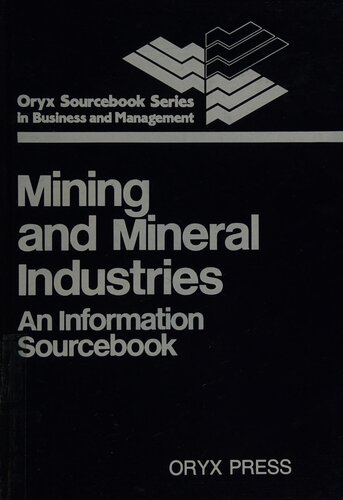 Mining and Mineral Industries: An Information Sourcebook