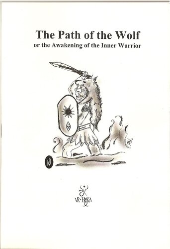 The Path of the Wolf or the Awakening of the Inner Warrior