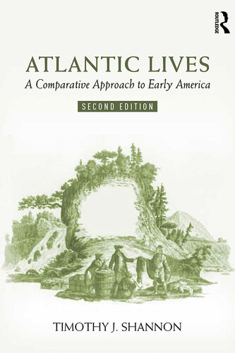 Atlantic lives : a comparative approach to early America