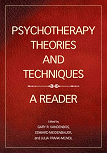 Psychotherapy Theories and Techniques: A Reader