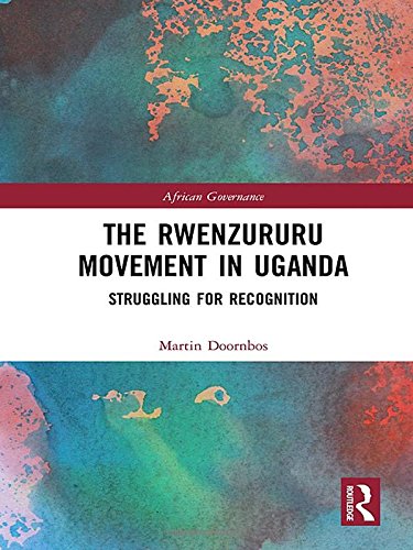 The Rwenzururu Movement in Uganda: Struggling for Recognition