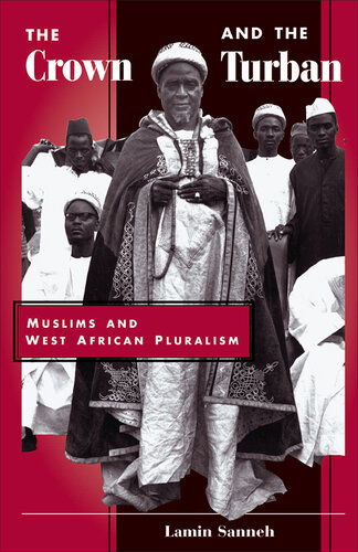 The Crown and the Turban: Muslims and West African Pluralism