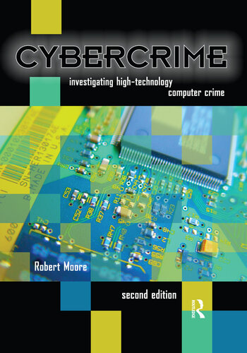 Cybercrime: Investigating High-Technology Computer Crime