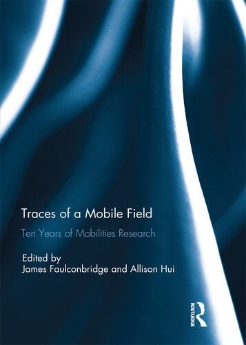 Traces of a Mobile Field: Ten Years of Mobilities Research