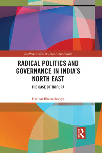 Radical Politics and Governance in India's North East: The Case of Tripura