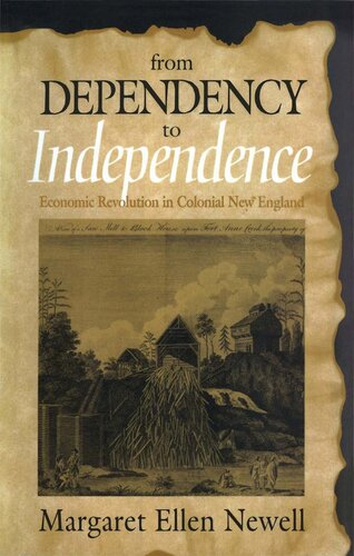 From dependency to independence : economic revolution in colonial New England