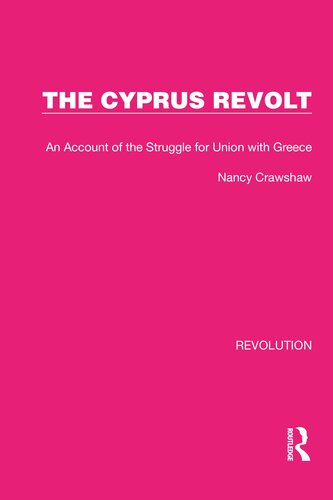 The Cyprus Revolt: An Account of the Struggle for Union With Greece