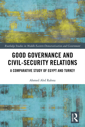 Good Governance and Civil-Security Relations: A Comparative Study of Egypt and Turkey