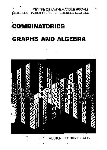 Combinatorics, Graphs and Algebra