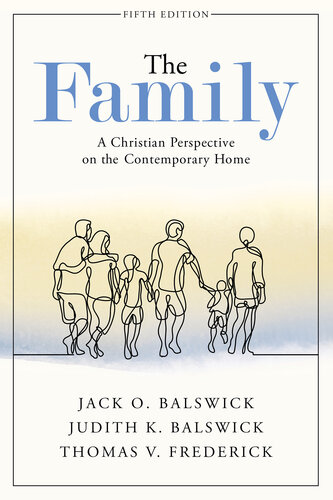 The Family. A Christian Perspective on the Contemporary Home