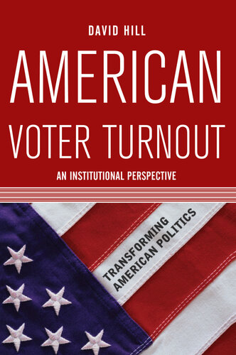 American Voter Turnout: An Institutional Perspective